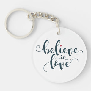 Believe in Love Valentine Calligraphy   Keychain