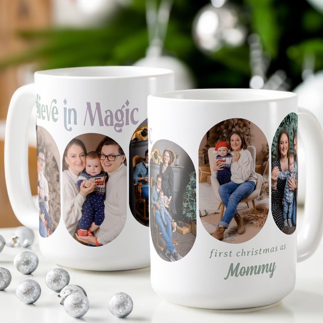 Believe in Magic 5 Rounded Lozenge Photo New Mom Coffee Mug (Believe in Magic first christmas with new baby 5 photo mug  Rounded Lozenge Photo Collage collection)