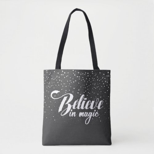 Believe in Magic Dark Grey Tote Bag
