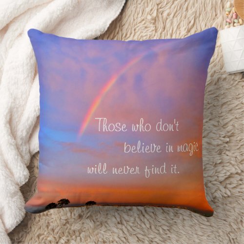 Believe in Magic Quote Bold Rainbow Sunset Photo Throw Pillow