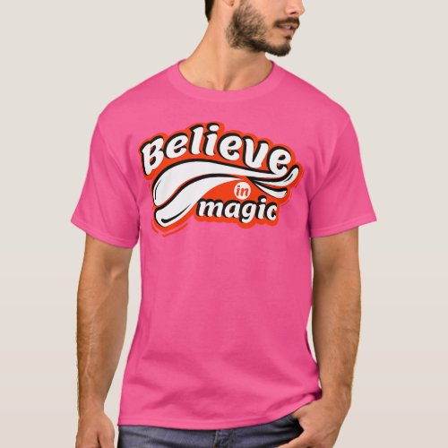 Believe In Magic T_Shirt