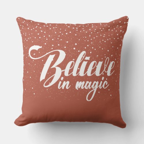 Believe in Magic Terracotta Throw Pillow