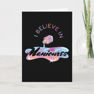 Believe In Manicures Nails Card