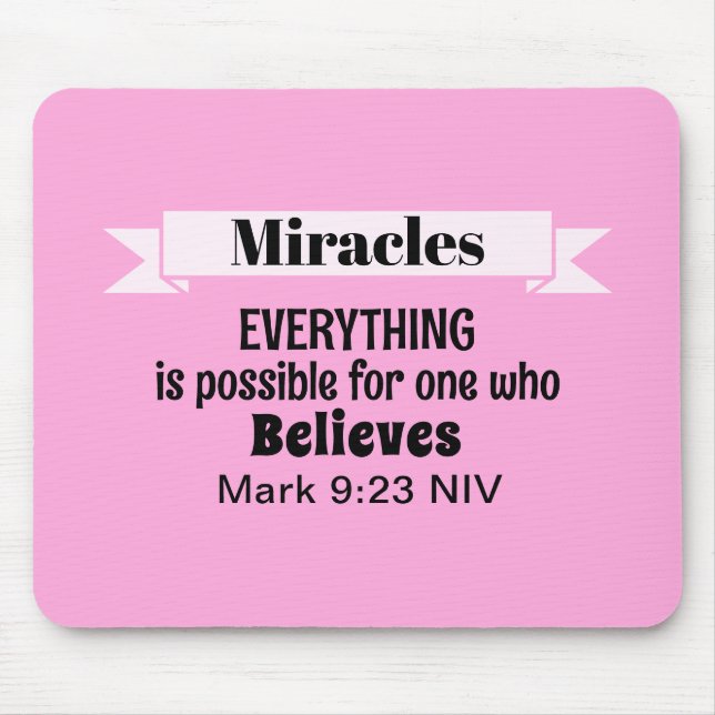 Believe in Miracles Bible Verse Pink Christian Mouse Pad (Front)