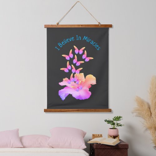 Believe In Miracles Hibiscus Flower Butterflies  Hanging Tapestry