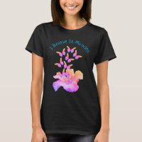 Believe In Miracles Hibiscus Flower Butterflies