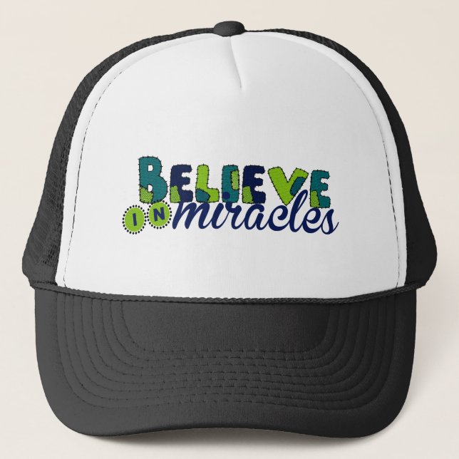 Believe in Miracles Trucker Hat (Front)