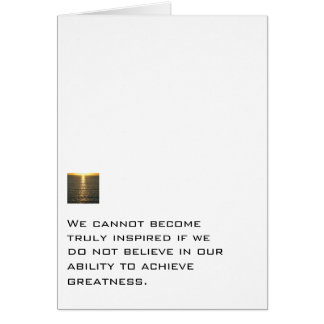 Believe In Our Ability To Achieve Greatness Cards