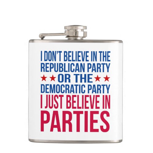 Believe in Parties  Funny Political Blue  Red Flask