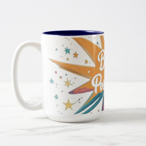 Believe in Possibilities  Two_Tone Coffee Mug