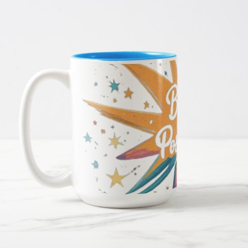 Believe in Possibilities  Two_Tone Coffee Mug
