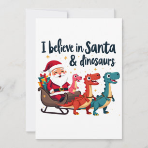 believe in Santa and dinosaurs (Santa riding dinos Invitation