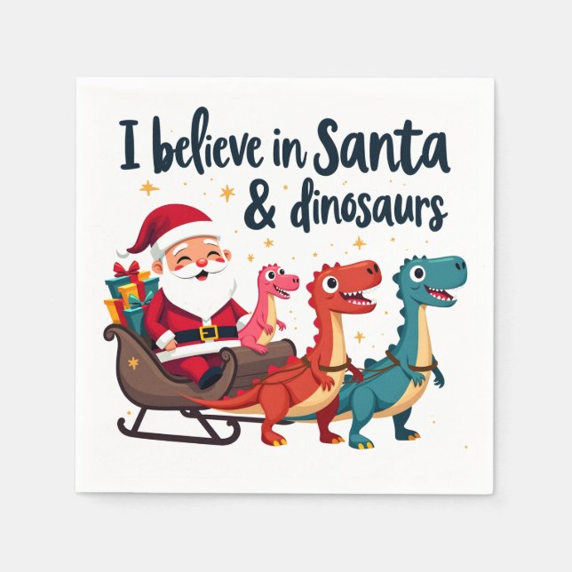 believe in Santa and dinosaurs (Santa riding dinos Napkins (Front)