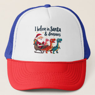 believe in Santa and dinosaurs (Santa riding dinos Trucker Hat