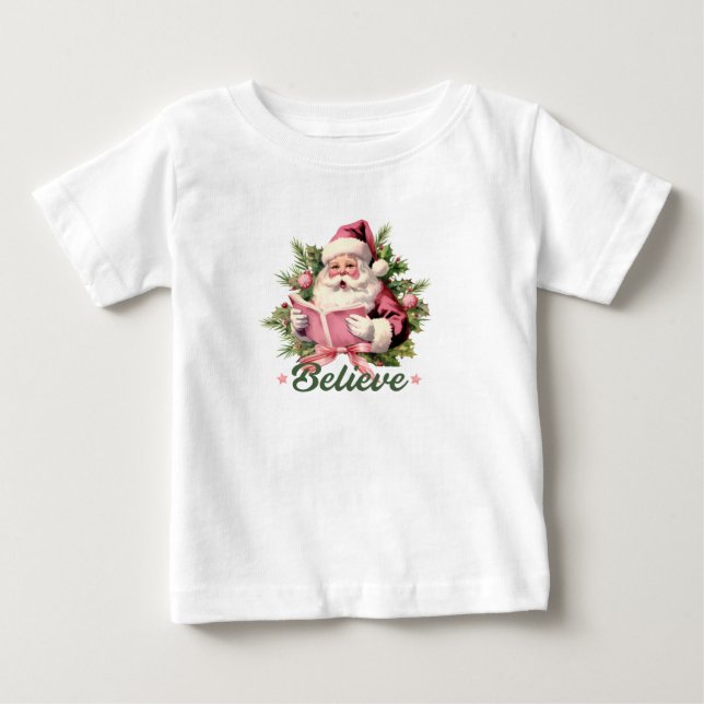 Believe in Santa Baby T-Shirt (Front)