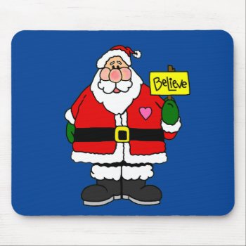 Believe In Santa Claus Mouse Pad by PugWiggles at Zazzle