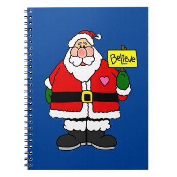 Believe In Santa Claus Notebook by PugWiggles at Zazzle