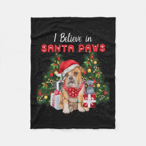 Believe In Santa Paws _ Bulldog Lover _ Cute Xmas  Fleece Blanket