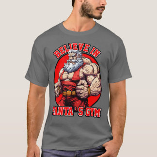 BELIEVE IN SANTAS GYM North Swole Muscle T-Shirt