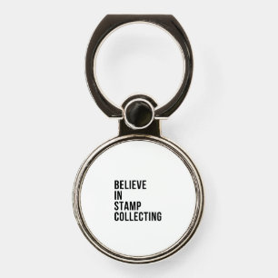 Believe in stamp collecting phone ring stand