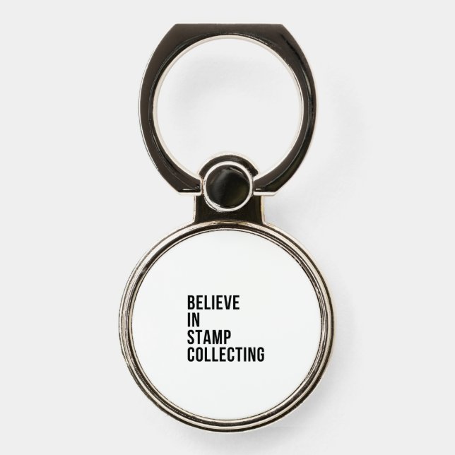 Believe in stamp collecting phone ring stand (Front)