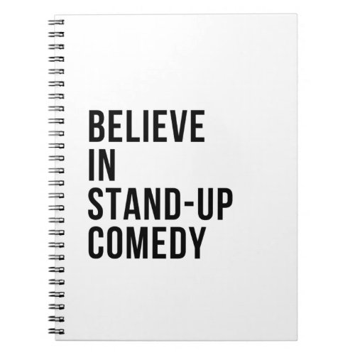 Believe in stand_up comedy notebook