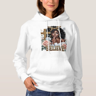 *Believe in the beauty of faith, strength Hoodie