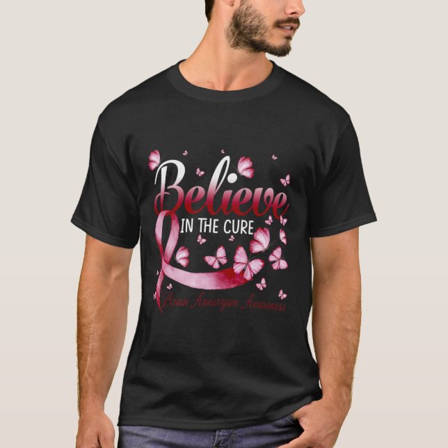 Believe In The Cure Brain Aneurysm Awareness Butte T-Shirt (Front)