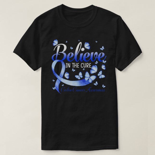Believe In The Cure Colon Cancer Awareness Butterf T-Shirt (Design Front)
