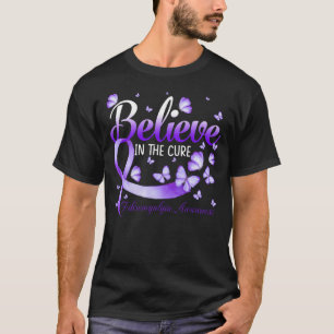 Believe In The Cure Fibromyalgia Awareness Butterf T-Shirt