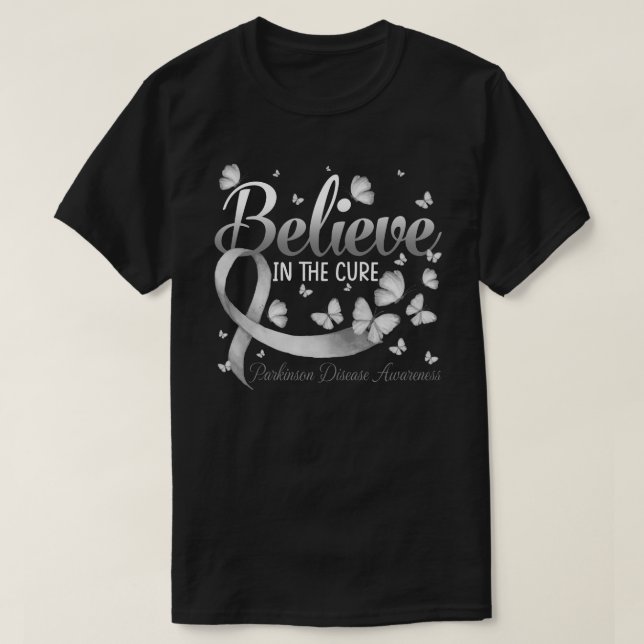 Believe In The Cure Parkinson Disease Awareness Bu T-Shirt (Design Front)