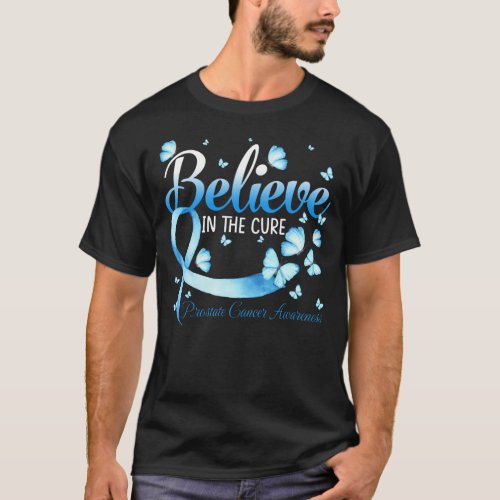 Believe In The Cure Prostate Cancer Awareness Butt T_Shirt