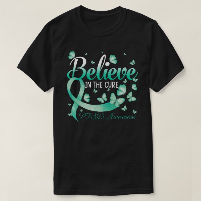 Believe In The Cure PTSD Awareness Butterfly T-Shirt (Design Front)
