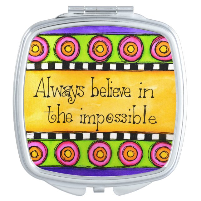 Believe In the Impossible Makeup Mirror (Front)