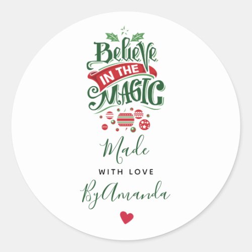 Believe in the Magic Christmas Made with Love Classic Round Sticker