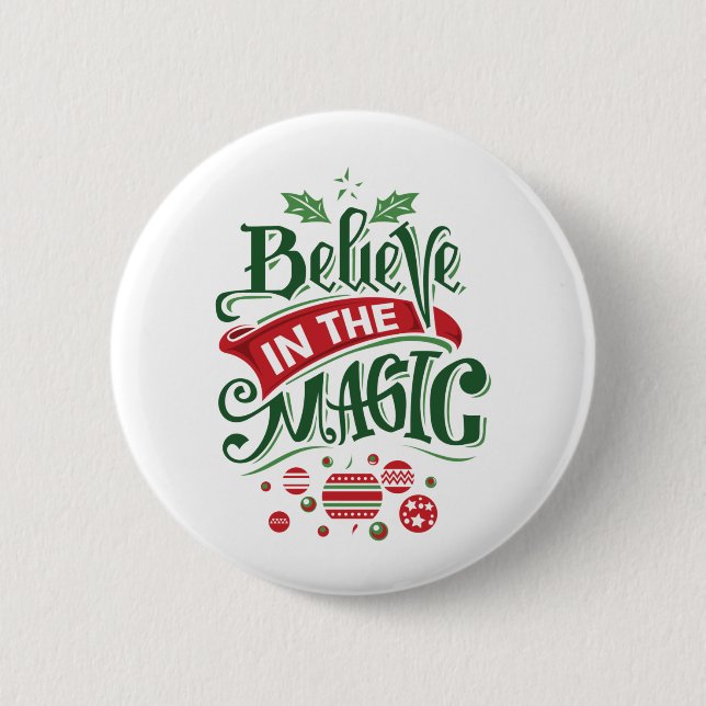 Believe in the Magic Christmas Typography Button (Front)