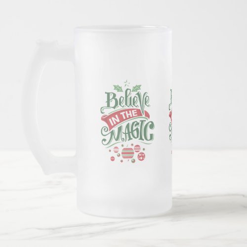 Believe in the Magic Christmas Typography Frosted Glass Beer Mug