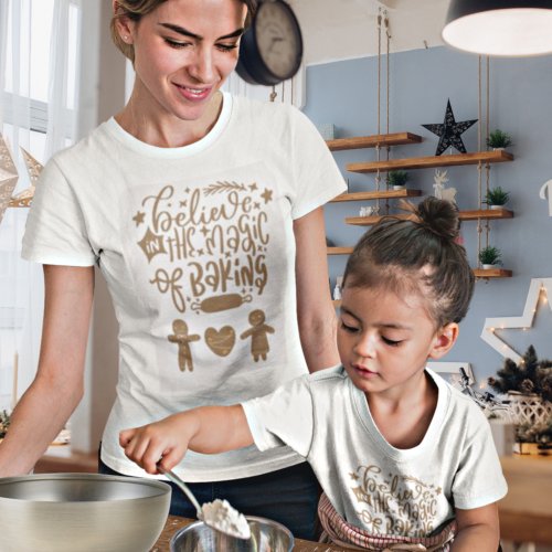 Believe in The Magic of Baking Christmas Script  T_Shirt