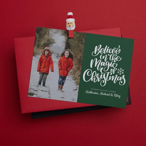 BELIEVE IN THE MAGIC OF CHRISTMAS  Add Your Phot Holiday Card