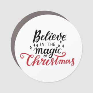 Believe in the Magic of Christmas Car Magnet