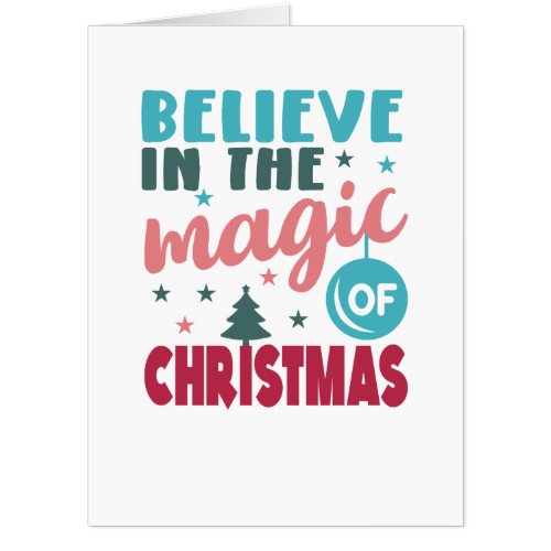 Believe in the Magic of Christmas      Card