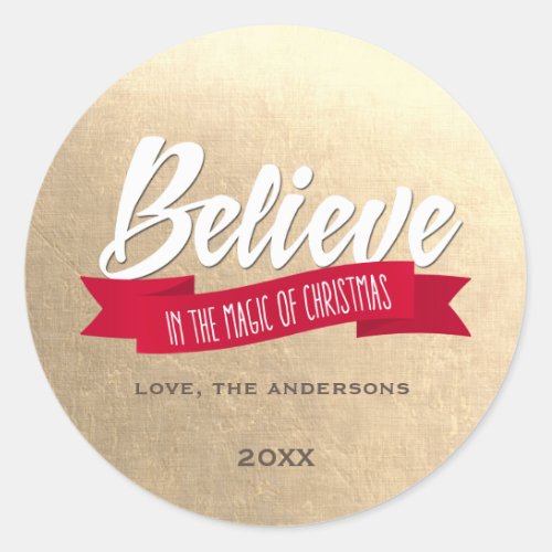 Believe in the Magic of Christmas Custom Gold Classic Round Sticker