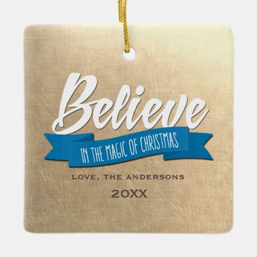 Believe in the Magic of Christmas Custom Photo Ceramic Ornament