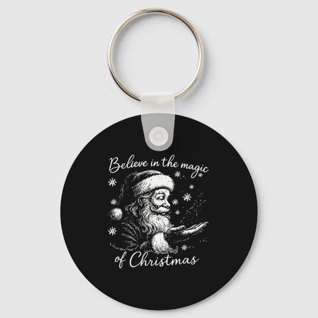 Believe In The Magic Of Christmas, Funny Christmas Keychain (Front)