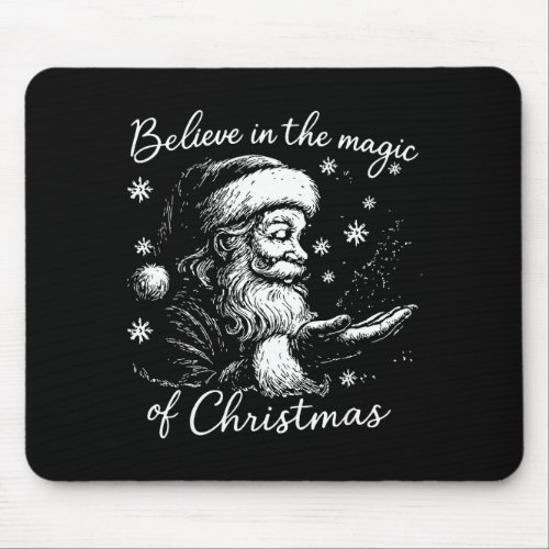 Believe In The Magic Of Christmas, Funny Christmas Mouse Pad