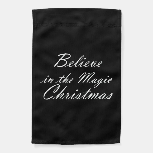 Believe in the Magic of Christmas Garden Flag (Front)