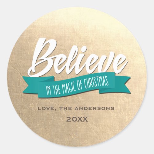Believe in the Magic of Christmas Gold Custom  Classic Round Sticker