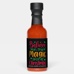 Believe in the Magic of Christmas Merry christmas Hot Sauces