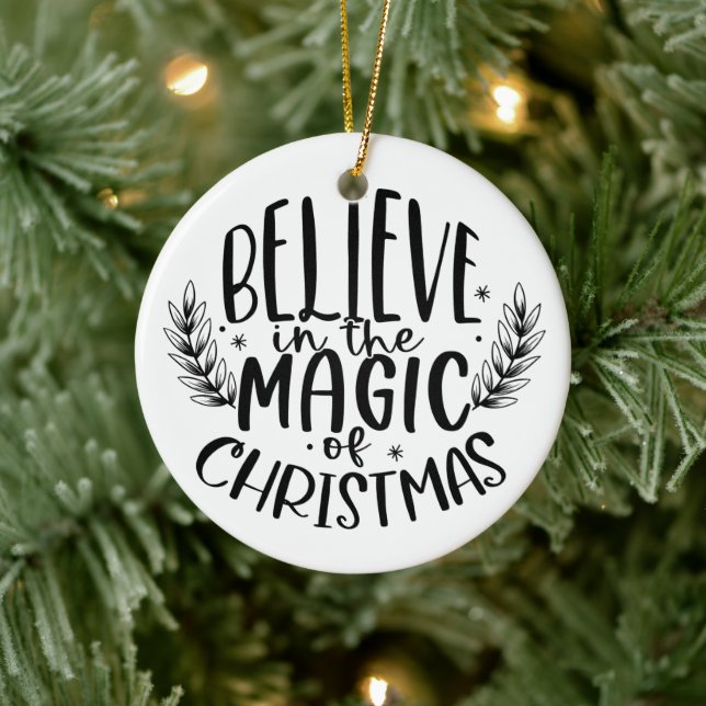 Believe in The Magic of Christmas Modern  Ceramic Ornament (Tree)