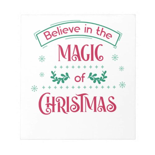 Believe In The Magic Of Christmas Notepad